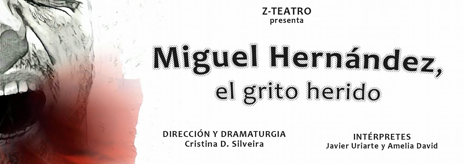 Miguel Hernández, el grito perdido de Zteatro se representa en Coria