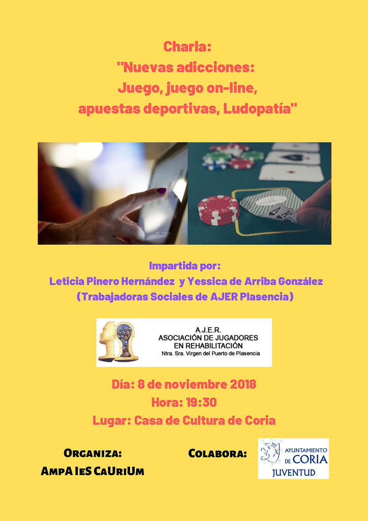 La Charla «Nuevas adicciones: juego, juego on-line, apuestas deportivas y ludopatía» tendrá lugar este jueves día 8 en Coria